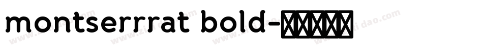 montserrrat bold字体转换